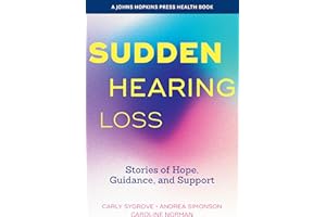 Sudden Hearing Loss: Stories of Hope, Guidance, and Support