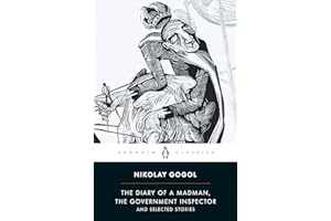 Diary of a Madman, The Government Inspector, & Selected Stories (Penguin Classics)