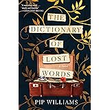 The Dictionary of Lost Words: A Novel