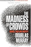 The Madness of Crowds: Gender, Race and Identity
