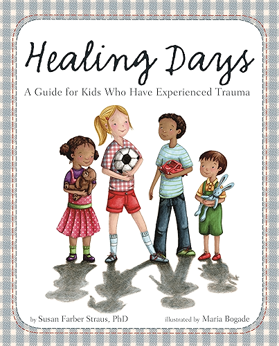 Download Healing Days: A Guide for Kids Who Have Experienced Trauma (English Edition) PDF