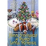 Have Yourself a Beary Little Murder (A Teddy Bear Mystery)