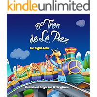 Kids Spanish Book: "El Tren de la Paz": Libro en Español niños . Animales eBooks ESL (Children's Spanish Bedtime Story… book cover Kids Spanish Book: "El Tren de la Paz": Libro en Español niños . Animales eBooks ESL (Children's Spanish Bedtime Story… book cover