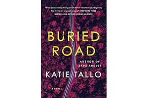 Buried Road: An Edge-of-Your-Seat Thriller of a Mother-Daughter Duo's Perilous Search for the Truth Against Sinister Small-To