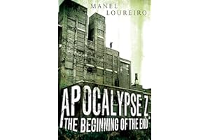 The Beginning of the End (Apocalypse Z Book 1)