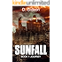 SUNFALL: A Post-Apocalyptic Survival Fiction Series: Book 1: Journey