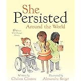 She Persisted Around the World: 13 Women Who Changed History