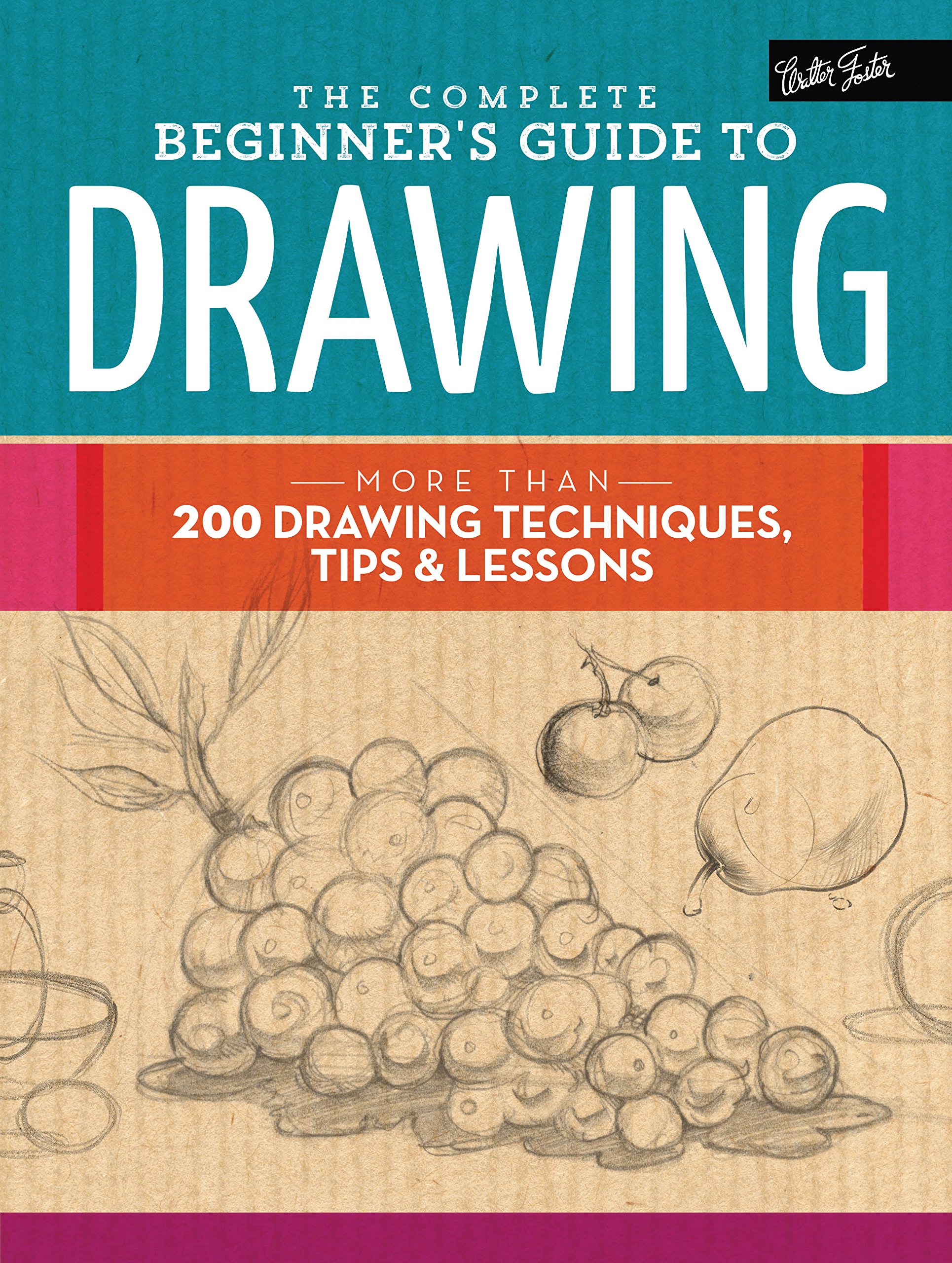 The-Complete-Beginners-Guide-to-Drawing-More-than-200-drawing-techniques-tips-lessons-The-Complete-Book-of