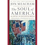 The Soul of America: The Battle for Our Better Angels