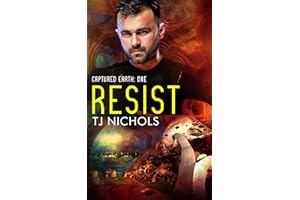 Resist: alien invasion mm military suspense (Captured Earth Book 1)