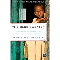 The Blue Sweater: Bridging the Gap Between Rich and Poor in an Interconnected World book cover The Blue Sweater: Bridging the Gap Between Rich and Poor in an Interconnected World book cover