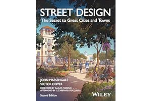 Street Design: The Secret to Great Cities and Towns