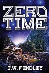 Zero Time (Zero Time Chronicles Book 1) Kindle Edition