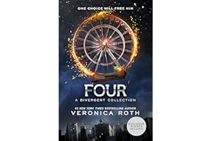 Four: A Divergent Collection: A Companion Prequel to the Beloved Divergent Series
