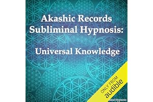 Akashic Records Subliminal Hypnosis: Universal Knowledge