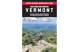 AMC's Best Day Hikes in Vermont: Four-Season Guide to 60 of the Best Trails in the Green Mountain State