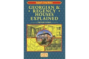 Georgian & Regency Houses Explained (England's Living History)