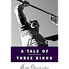 A Tale of Three Kings