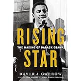 Rising Star: The Making of Barack Obama