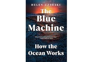 The Blue Machine: How the Ocean Works