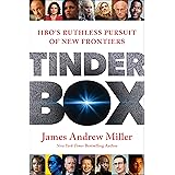 Tinderbox: HBO's Ruthless Pursuit of New Frontiers