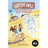 Surfside Girls: The Mystery at the Old Rancho