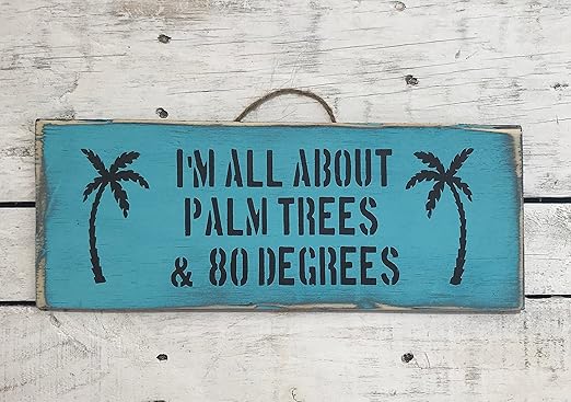 Amazon Com I M All About Palm Trees Beach Signs Coastal Wall Art