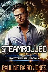 Steamrolled: Project Enterprise Book 4 Kindle Edition