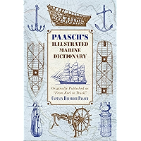 Paasch's Illustrated Marine Dictionary: Originally Published as ?From Keel to Truck? (French Edition) book cover Paasch's Illustrated Marine Dictionary: Originally Published as ?From Keel to Truck? (French Edition) book cover