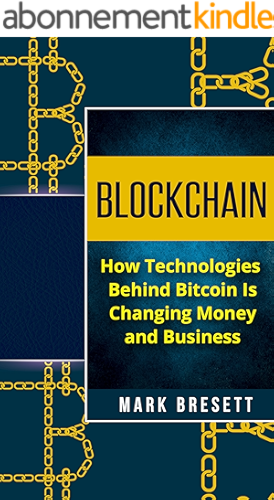 Download Blockchain: How Technologies Behind Bitcoin Is Changing Money and Business (English Edition) PDF