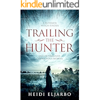 Trailing the Hunter: A Novel of Misconception, Truth, and Love book cover Trailing the Hunter: A Novel of Misconception, Truth, and Love book cover