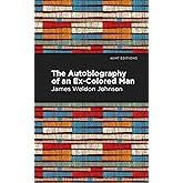 The Autobiography of an Ex-Colored Man (Black Narratives)