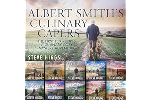 Albert Smith's Culinary Capers: The first 10 Recipes - A Culinary Cozy Mystery Adventure