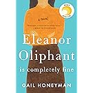 Eleanor Oliphant Is Completely Fine: A Novel