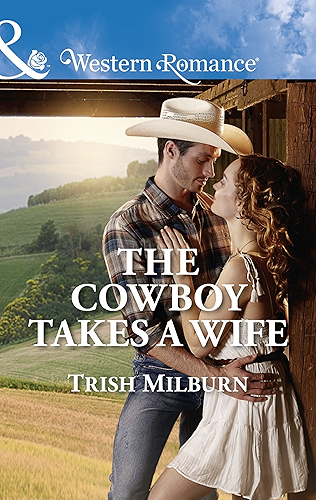 Download The Cowboy Takes A Wife (Mills & Boon Western Romance) (Blue Falls, Texas, Book 9) (English Edition) PDF