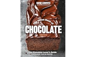 The Great Book of Chocolate, Revised: The Chocolate Lover's Guide with More Than 50 Recipes [A Baking Cookbook]