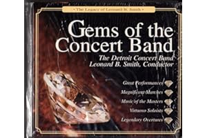 Gems of Concert Band: Legacy of Leonard B Smith