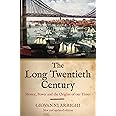 The Long Twentieth Century: Money, Power and the Origins of Our Times