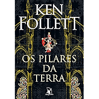 Os Pilares da Terra (Kingsbridge) (Portuguese Edition) book cover