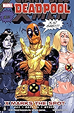Deadpool, Vol. 3: X Marks the Spot