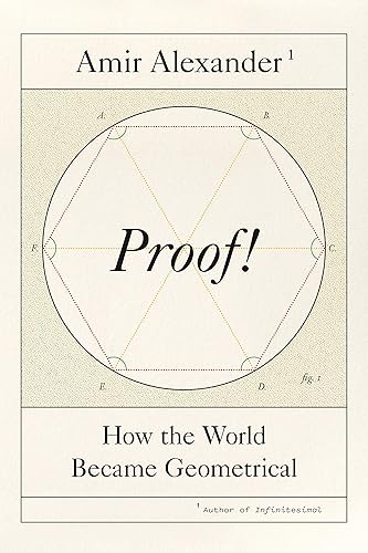Download Proof!: How the World Became Geometrical PDF