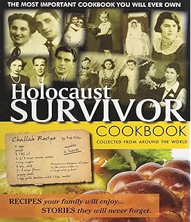 Holocaust Survivor Cookbook: Collected From Around the World