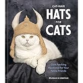 Cat-Hair Hats for Cats: Craft Fetching Headwear for Your Feline Friends