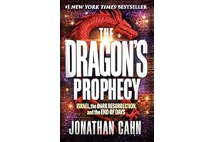 The Dragon's Prophecy: Israel, the Dark Resurrection, and the End of Days