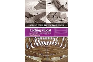Lofting a Boat: A Step-by-Step Manual (The Adlard Coles Classic Boat series)