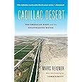 Cadillac Desert: The American West and Its Disappearing Water, Revised Edition