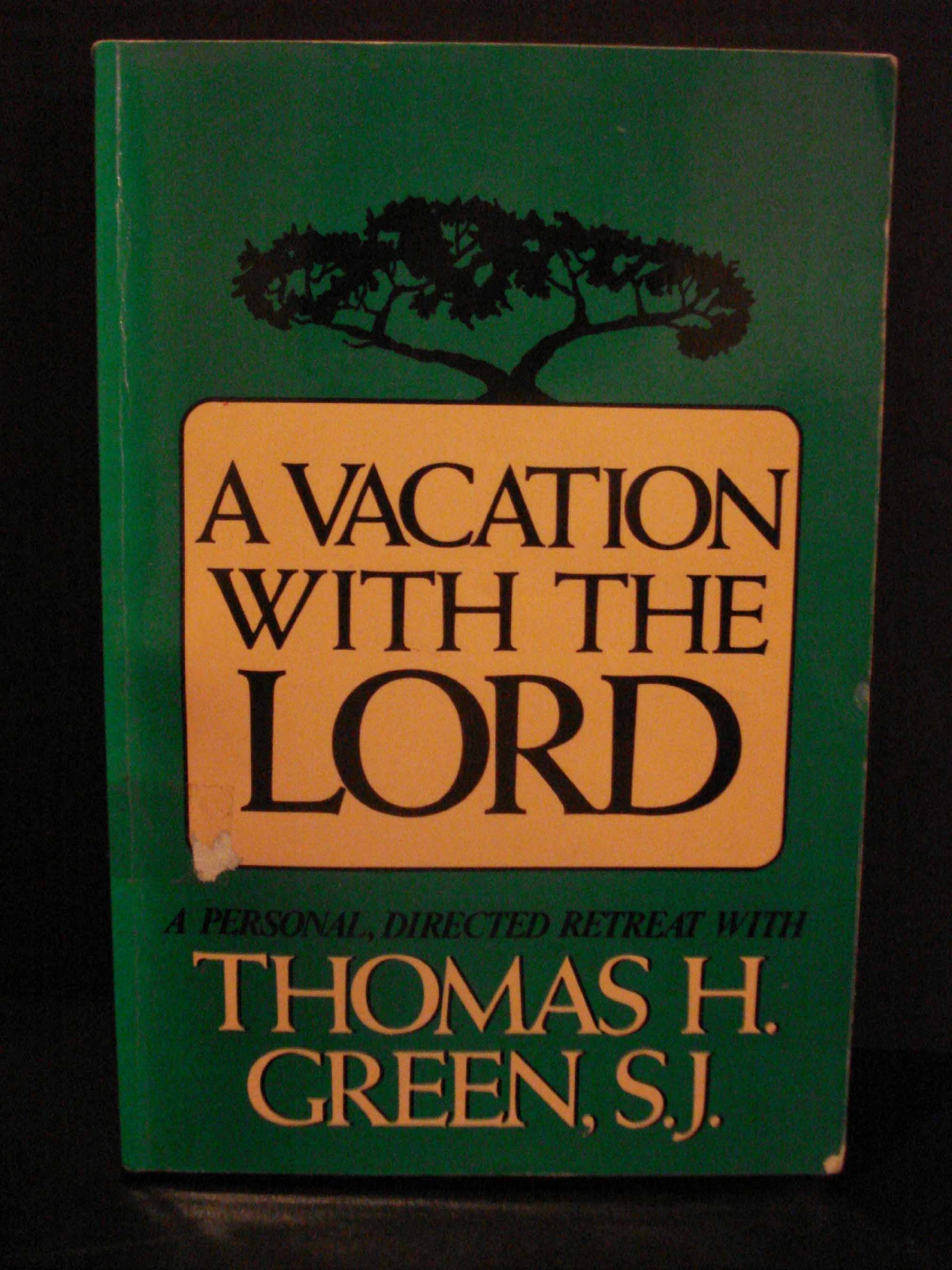 A Vacation With The Lord Amazon Co Uk Green Thomas H Books