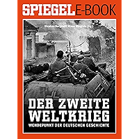 Der 2. Weltkrieg - Wendepunkt der deutschen Geschichte: Ein SPIEGEL E-Book (German Edition) book cover Der 2. Weltkrieg - Wendepunkt der deutschen Geschichte: Ein SPIEGEL E-Book (German Edition) book cover