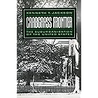 Crabgrass Frontier: The Suburbanization of the United States