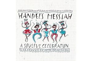 Handel's Messiah: A Soulful Celebration